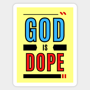 God Is Dope | Christian Typography Magnet